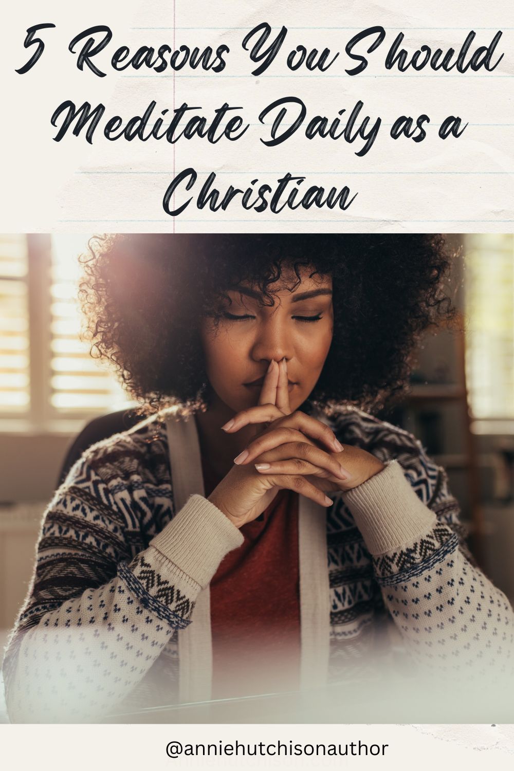 5 Benefits of Christian Meditation