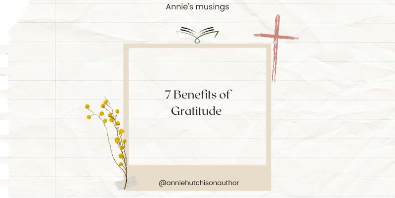 7 Benefits of Gratitude