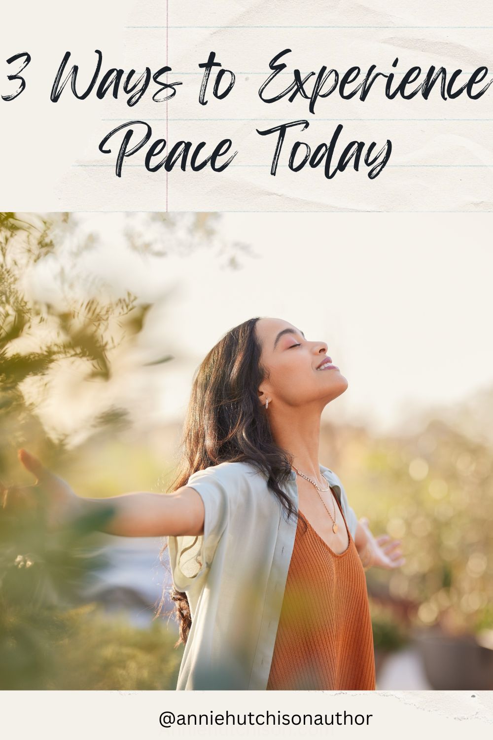 3 Ways to Experience Peace Today