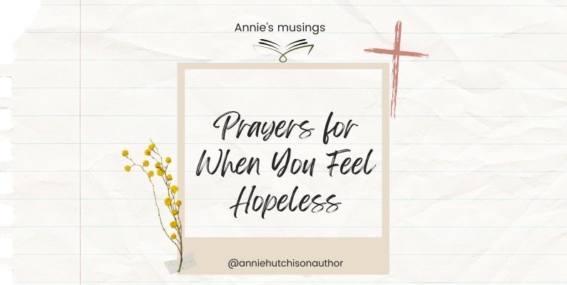 Prayers for When You Feel Hopeless