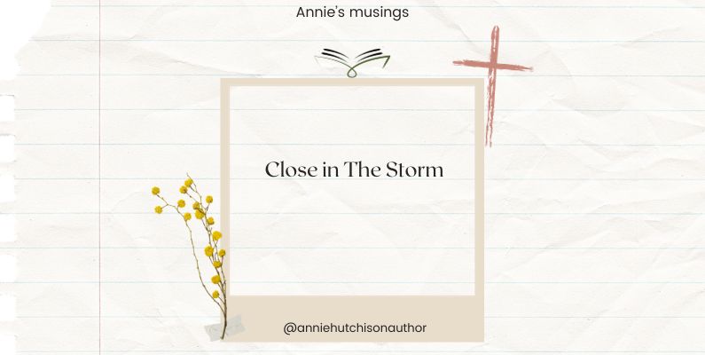 Close in The Storm