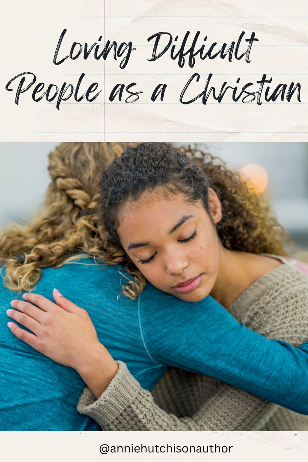 Loving Difficult People as a Christian
