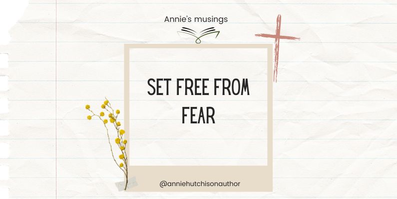 Set Free From Fear