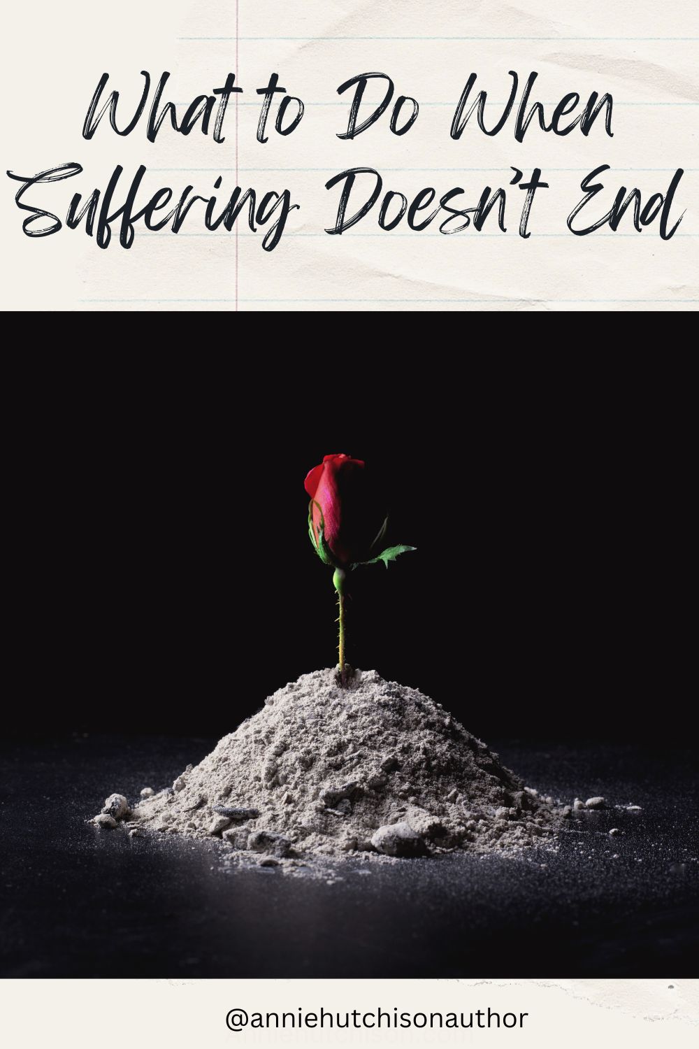 What to Do When Suffering Doesn't End How to Trust God Through Prolonged Suffering